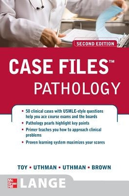 Case Files Pathology, Second Edition by Toy, Eugene