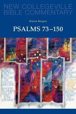 Psalms 73-150: Volume 23 by Bergant, Dianne