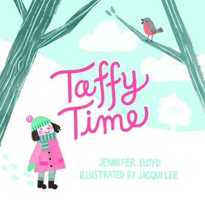 Taffy Time by Lloyd, Jennifer