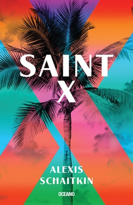 Saint X by Schaitkin, Alexis