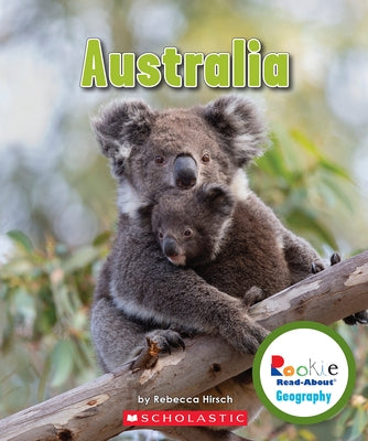 Australia (Rookie Read-About Geography: Continents) by Hirsch, Rebecca