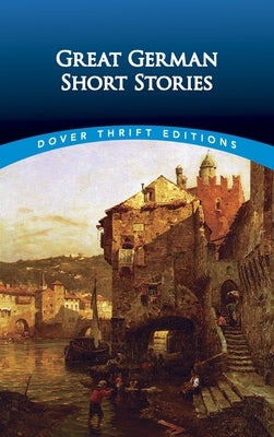 Great German Short Stories by Bates, Evan