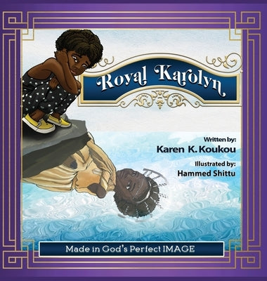 Royal Karolyn by Koukou, Karen K.