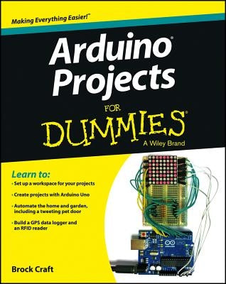 Arduino Projects For Dummies by Craft