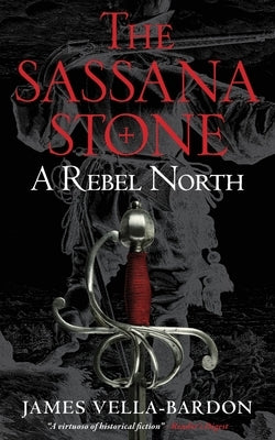 A Rebel North by Vella-Bardon, James