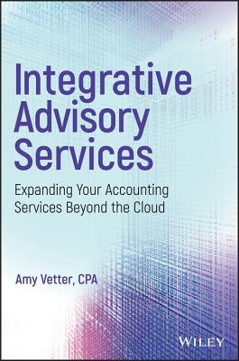 Integrative Advisory Services by Vetter, Amy