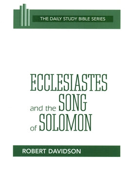 Ecclesiastes & Song of Solomon (DSB-OT) by Davidson