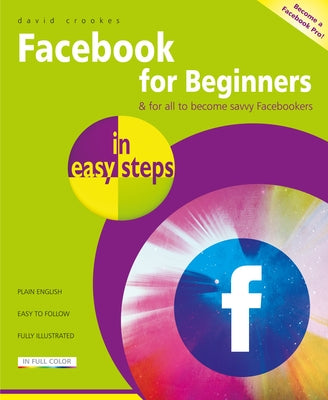 Facebook for Beginners in Easy Steps by Crookes, David