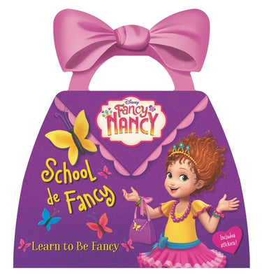 Disney Junior Fancy Nancy: School de Fancy by Parent, Nancy