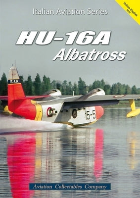 Hu-16a: Albatross by Anselmino, Federico