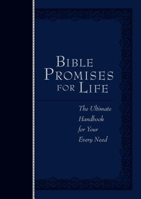 Bible Promises for Life: The Ultimate Handbook for Your Every Need by Broadstreet Publishing Group LLC