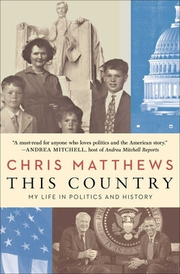 This Country: My Life in Politics and History by Matthews, Chris