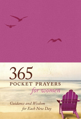 365 Pocket Prayers for Women: Guidance and Wisdom for Each New Day by Mason, Amy E.