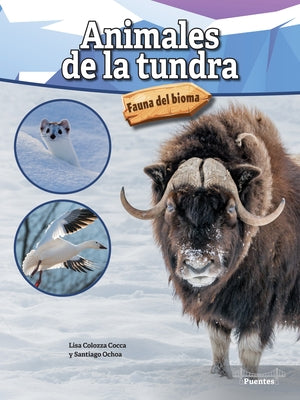 Animales de la Tundra: Tundra Animals by Cocca, Lisa Colozza