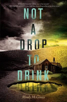 Not a Drop to Drink by McGinnis, Mindy