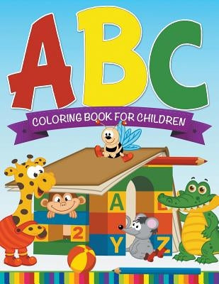 ABC Coloring Book For Children by Speedy Publishing LLC