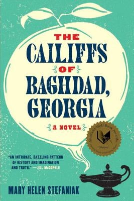 The Cailiffs of Baghdad, Georgia by Stefaniak, Mary Helen