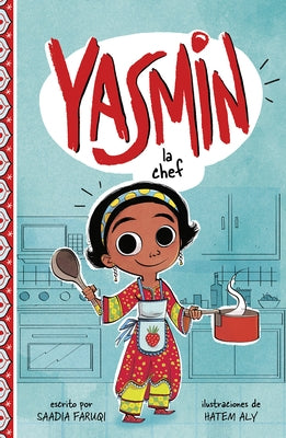 Yasmin la Chef = Yasmin the Chef by Faruqi, Saadia