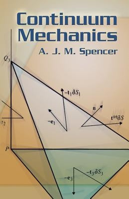 Continuum Mechanics by Spencer, A. J. M.