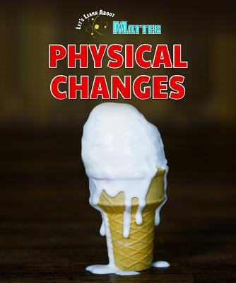 Physical Changes by Rector, Rebecca Kraft