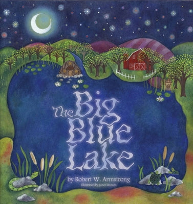 The Big Blue Lake by Armstrong, Robert W.