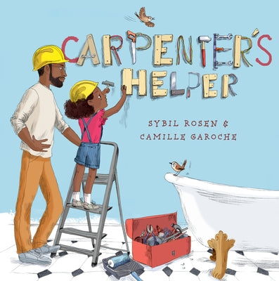 Carpenter's Helper by Rosen, Sybil