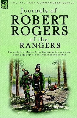 Journals of Robert Rogers of the Rangers by Rogers, Robert