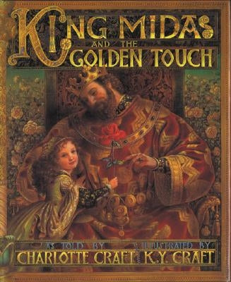 King Midas and the Golden Touch by Craft, Charlotte