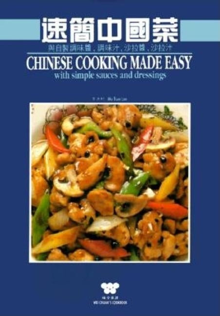 Chinese Cooking Made Easy by Lee, Michael Mu-Tsun