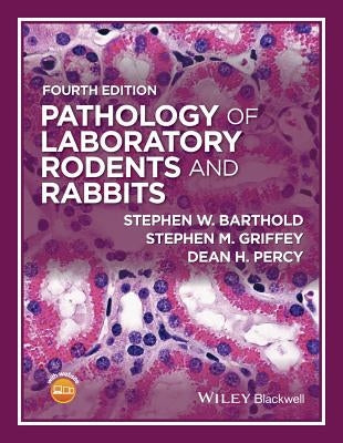 Pathology of Lab Rodents & Rab by Barthold