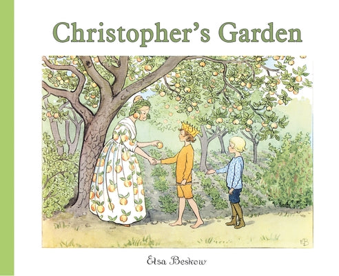 Christopher's Garden by Beskow, Elsa