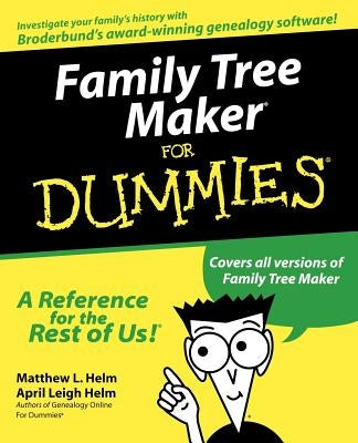 Family Tree Maker for Dummies by Helm