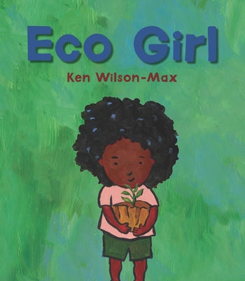 Eco Girl by Wilson-Max, Ken