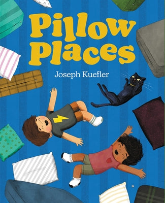 Pillow Places by Kuefler, Joseph
