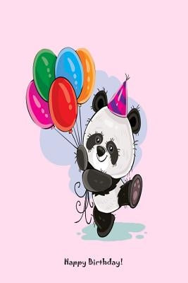 Happy Birthday!: Panda Birthday Celebration Memory Book Keepsake For Kids by Publishing, Creative Juices