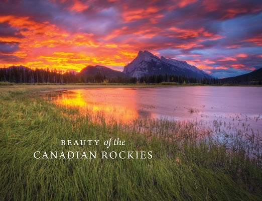 Beauty of the Canadian Rockies by Ward, Meghan J.