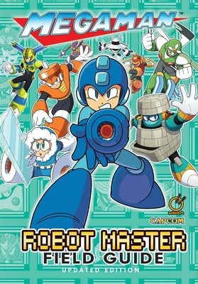 Mega Man: Robot Master Field Guide - Updated Edition by Oxford, David