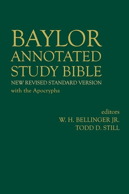 Baylor Annotated Study Bible by Bellinger, W. H.