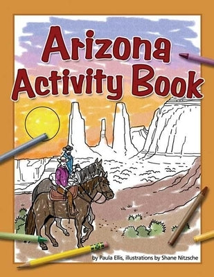 Arizona Activity Book by Ellis, Paula