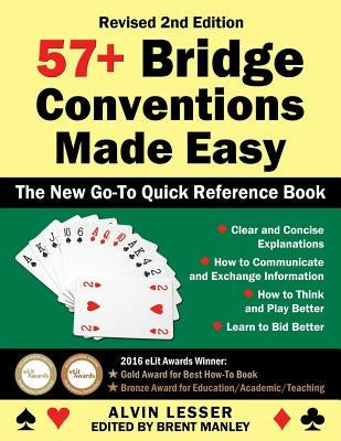 57+ Bridge Conventions Made Easy: The New Go-To Quick Reference Book by Lesser, Alvin