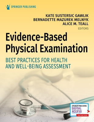 Evidence-Based Physical Examination: Best Practices for Health & Well-Being Assessment by Gawlik, Kate