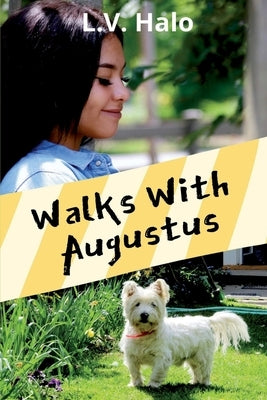 Walks With Augustus by Halo, L. V.