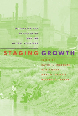 Staging Growth by Engerman, David C.