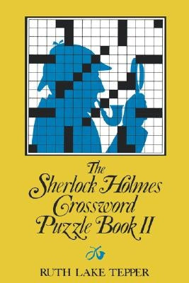 The Sherlock Holmes Crossword Puzzle Book II by Tepper, Ruth Lake
