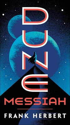 Dune Messiah ( Dune #2 ) by Herbert, Frank