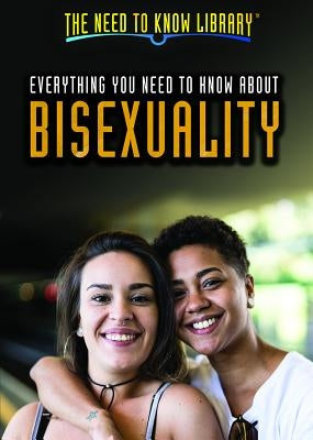 Everything You Need to Know about Bisexuality by Baldino, Greg