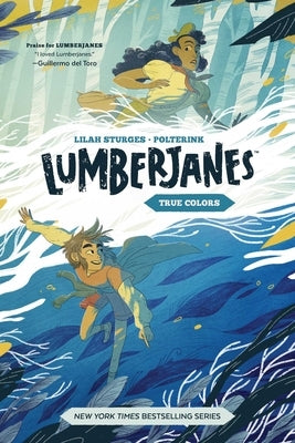 Lumberjanes Original Graphic Novel: True Colors by Watters, Shannon