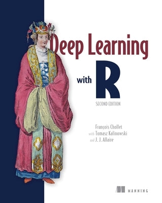 Deep Learning with R, Second Edition by Chollet, Francois