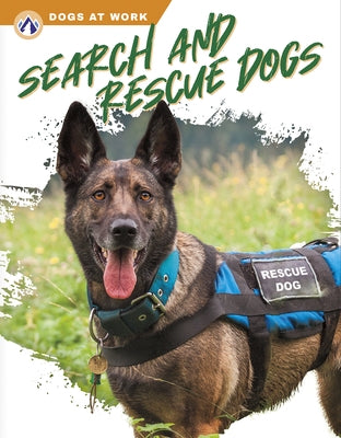 Search and Rescue Dogs by Lilley, Matt
