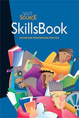 Write Source SkillsBook Student Edition Grade 9 by Houghton Mifflin Harcourt